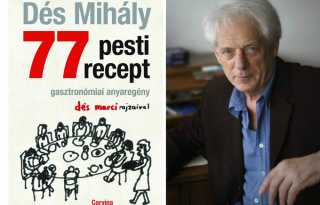 Mi már olvastuk: Dés Mihály – 77 pesti recept – gasztronómiai anyaregény