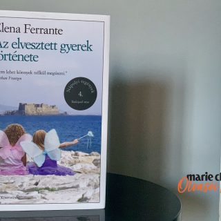 Marie Claire Olvasói Klub – Elena Ferrante: Az elvesztett gyerek története