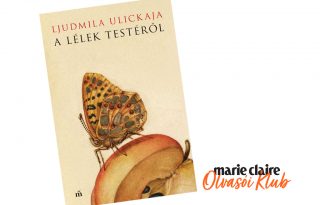 Marie Claire Olvasói Klub – Ljudmila Ulickaja: A lélek testéről