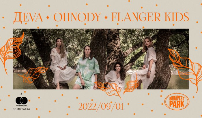 Női energiák a Budapest Parkban: Дeva, OHNODY és Flanger Kids egy színpadon