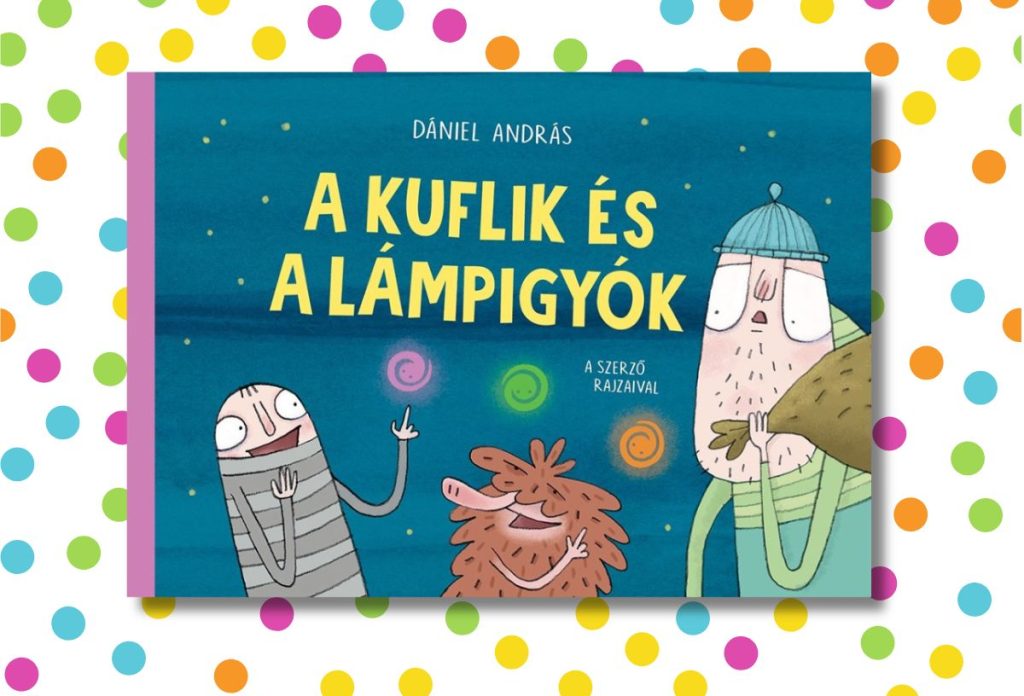Dániel András: A kuflik és a lámpigyók