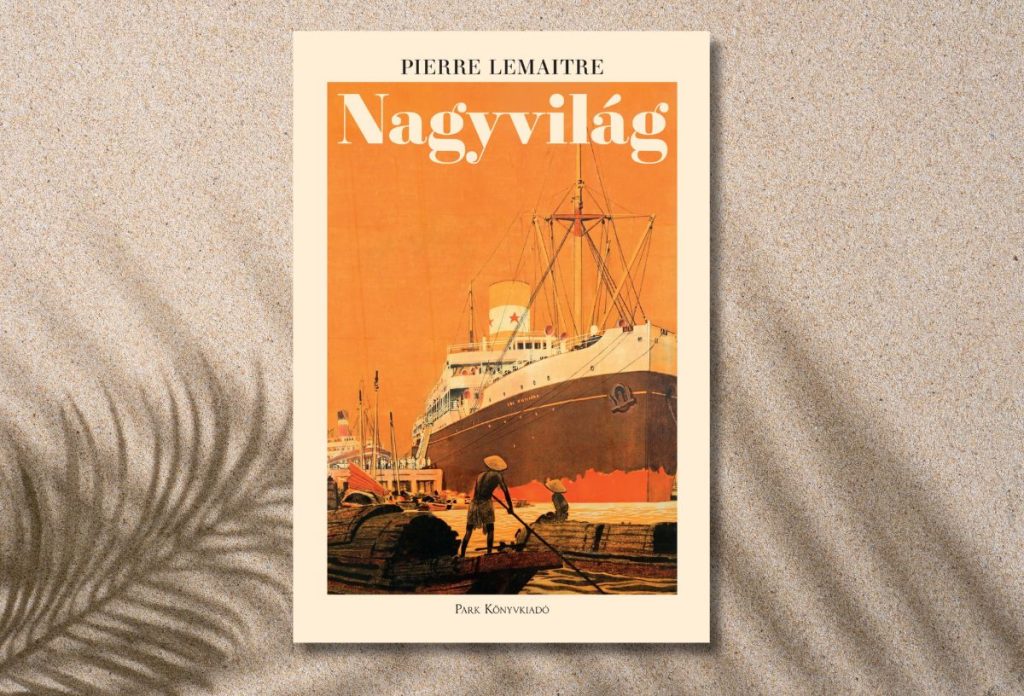 Pierre Lamaitre: Nagyvilág