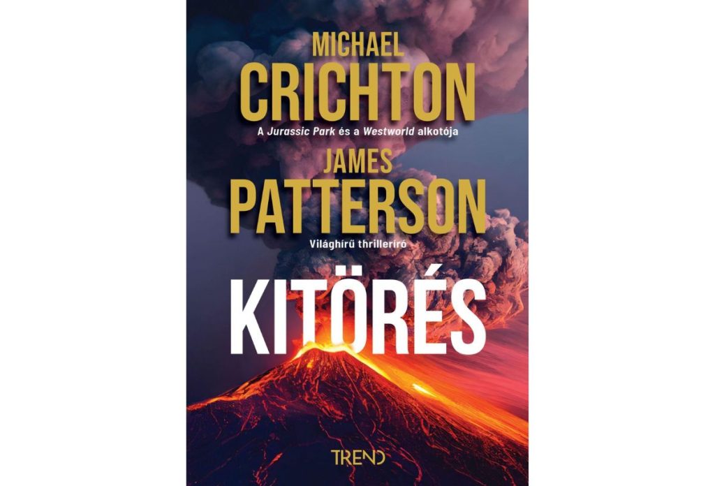 Michael Crichton: Kitörés (Trend Kiadó)