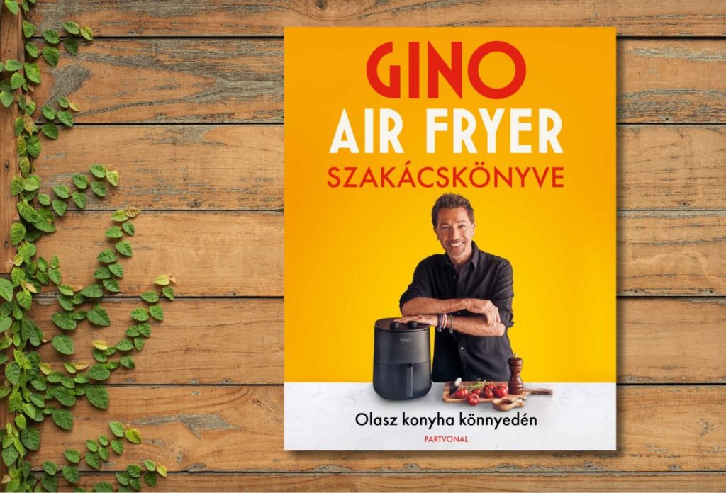 Gino Air Fryer szakácskönyve