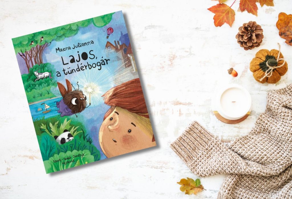 Mrena Julianna–Szert–Szabó Dorottya: Lajos, a tündérbogár