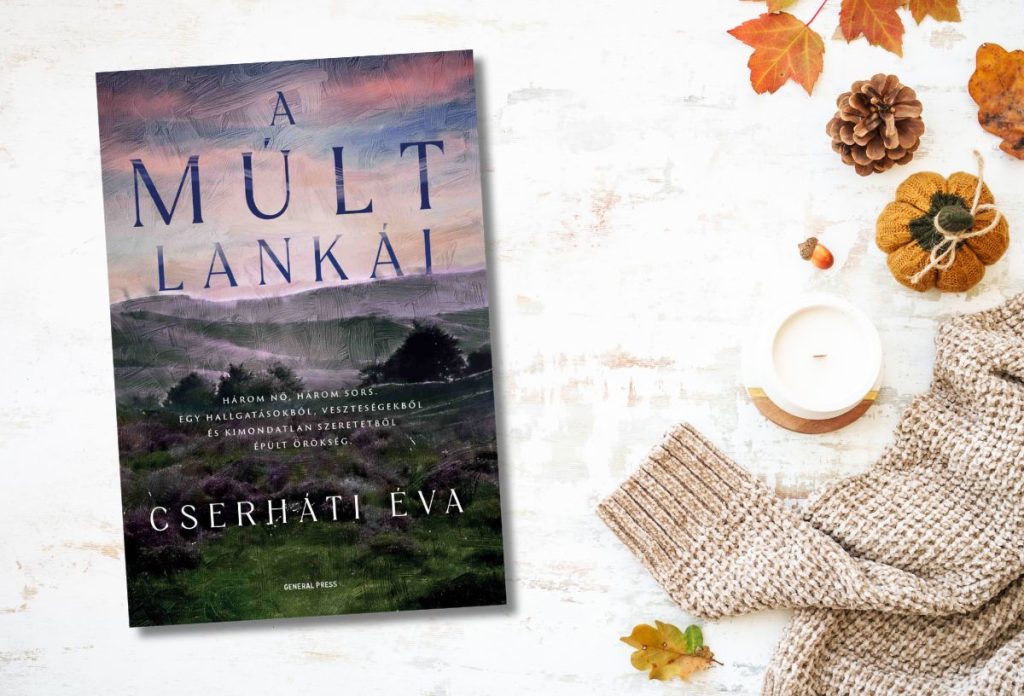 Cserháti Éva: A múlt lankái 