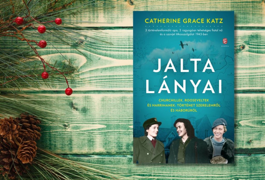 jalta-lanyai-szepirodalom-karacsonyra | Marie Claire Catherine Grace Katz: Jalta lányai