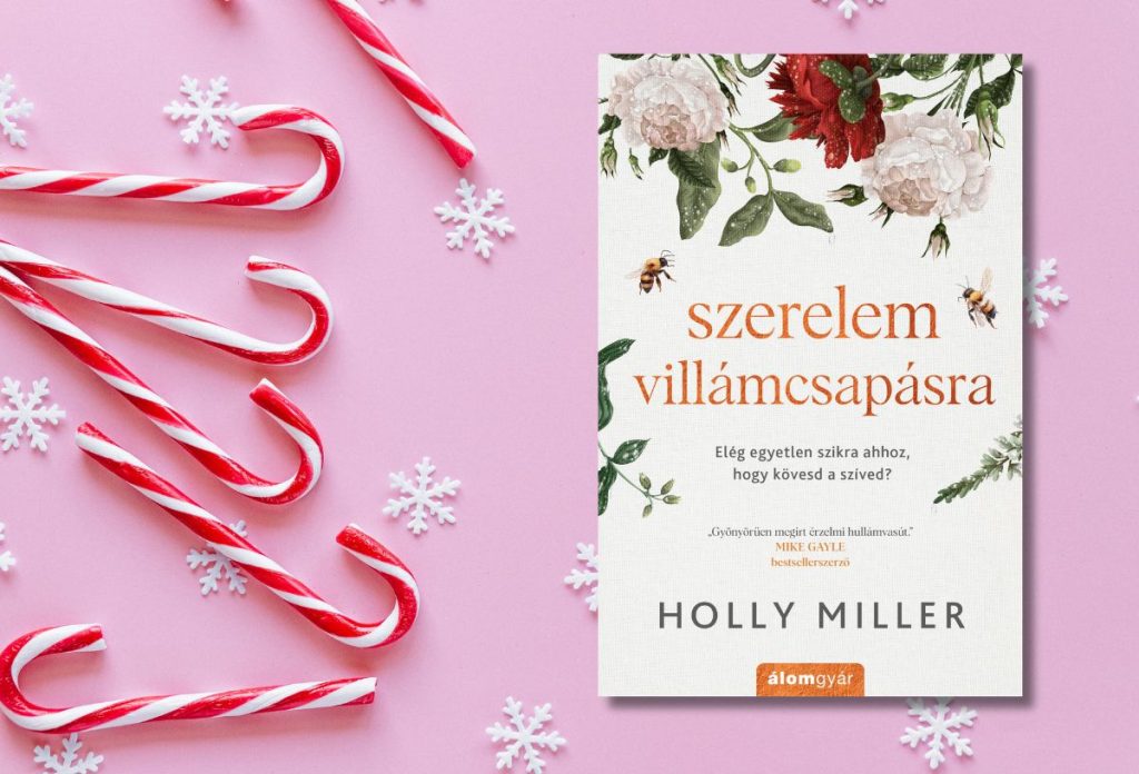 szerelem-villamcsapasra-romantikus-konyvek-karacsonyra | Marie Claire Holly Miller: Szerelem villámcsapásra
