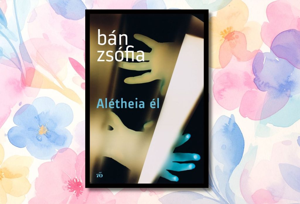 nonapi-konyvajanlo-ban-zsofia | Marie Claire Bán Zsófia: Alétheia él