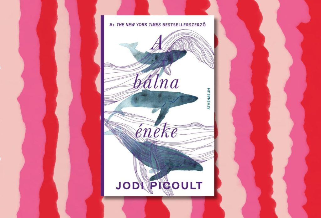Jodi Picoult: A bálna éneke