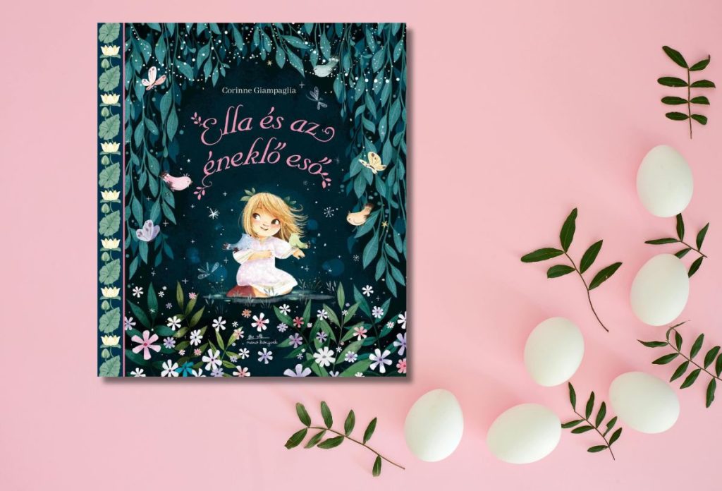 husveti-konyvajanlo-2026-ella-es-az-eneklo-eso | Marie Claire Corinne Giampaglia: Ella és az éneklő eső