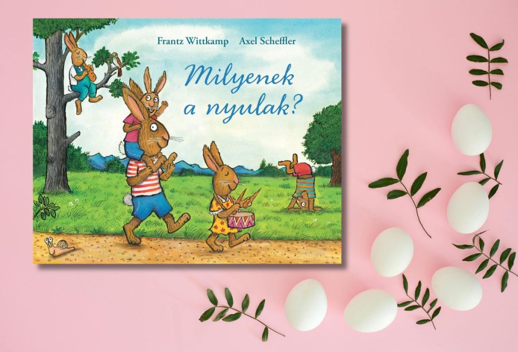 husveti-konyvajanlo-2026-milyenek-a-nyulak | Marie Claire Wittkamp Franz - Axel Scheffler: Milyenek a nyulak?
