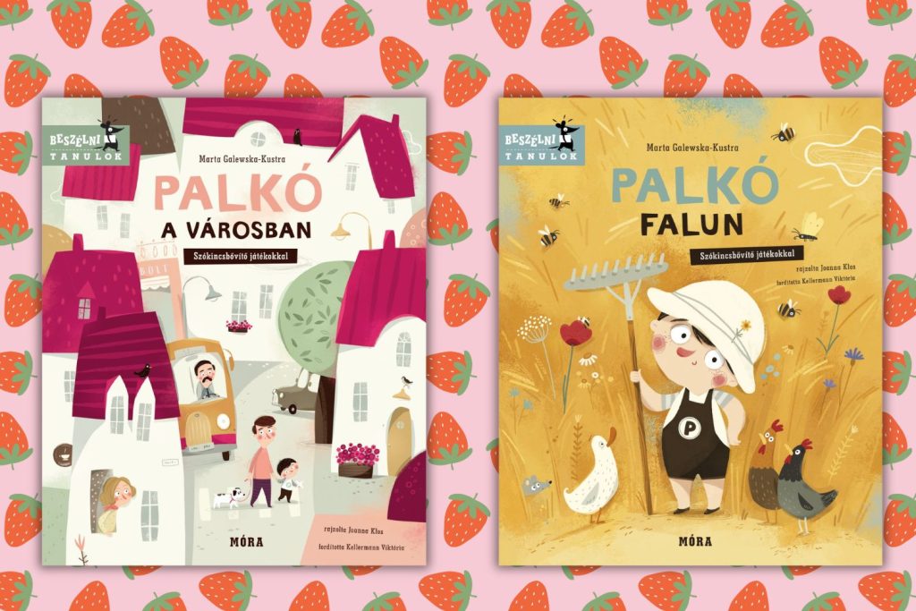 konyvek-gyereknapra-2026-palko-varosban-falun | Marie Claire Marta Galewska-Kustra: Palkó falun és Palkó a városban epres háttéren