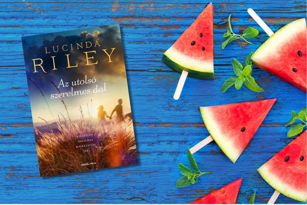 Lucinda Riley: Az utolsó szerelmes dal