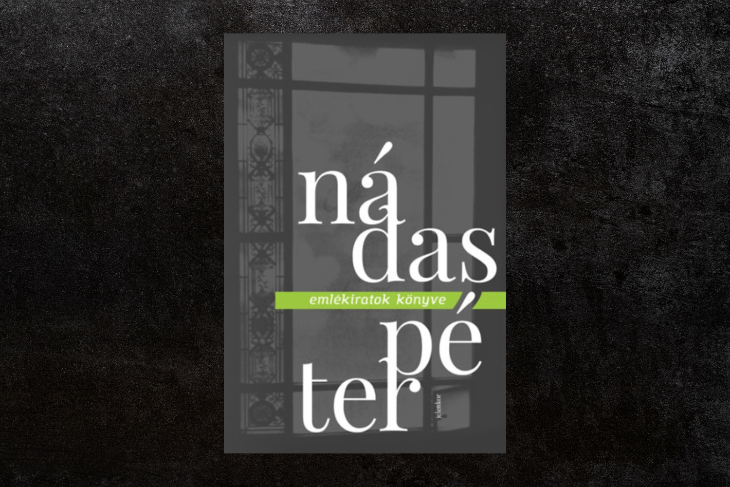 Nádas Péter: Emlékiratok könyve