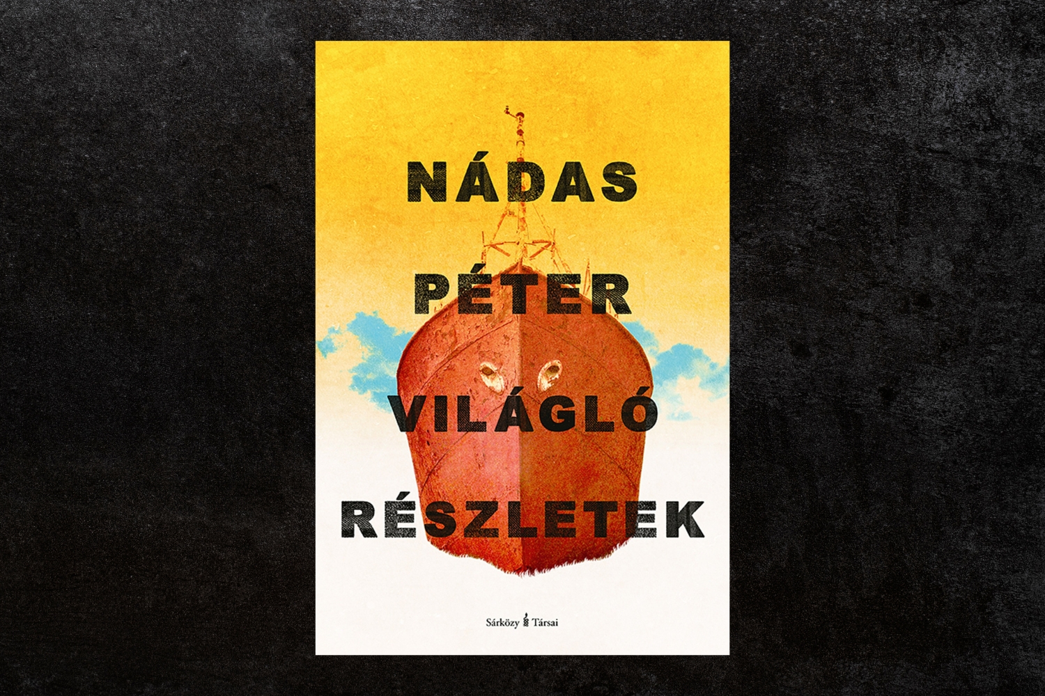 Nádas Péter: Világló részletek