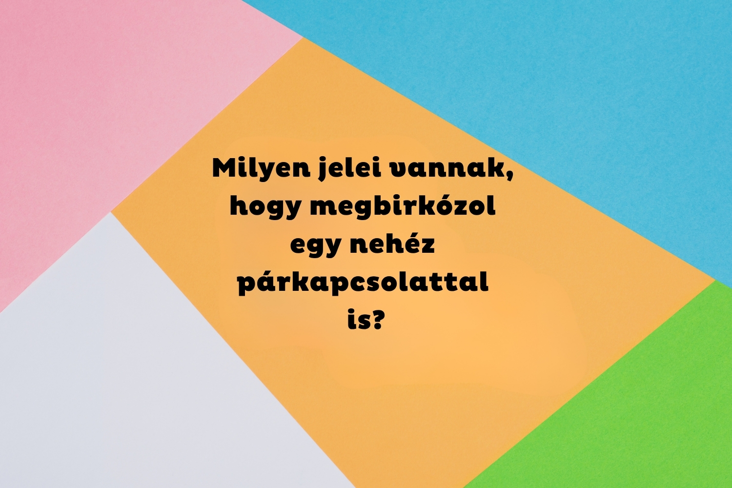 Rózsaszín, kék, zöld, sárga és fehér geometriai alakzatok, középen fekete felirat