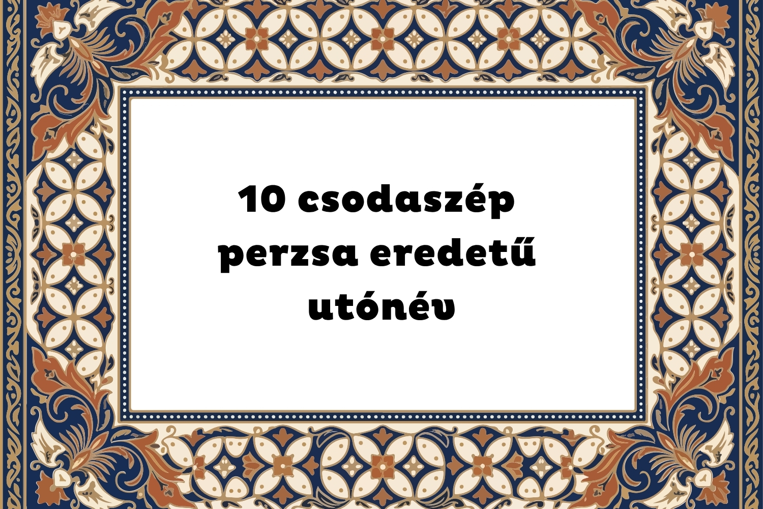 Perzsa motívumos keret