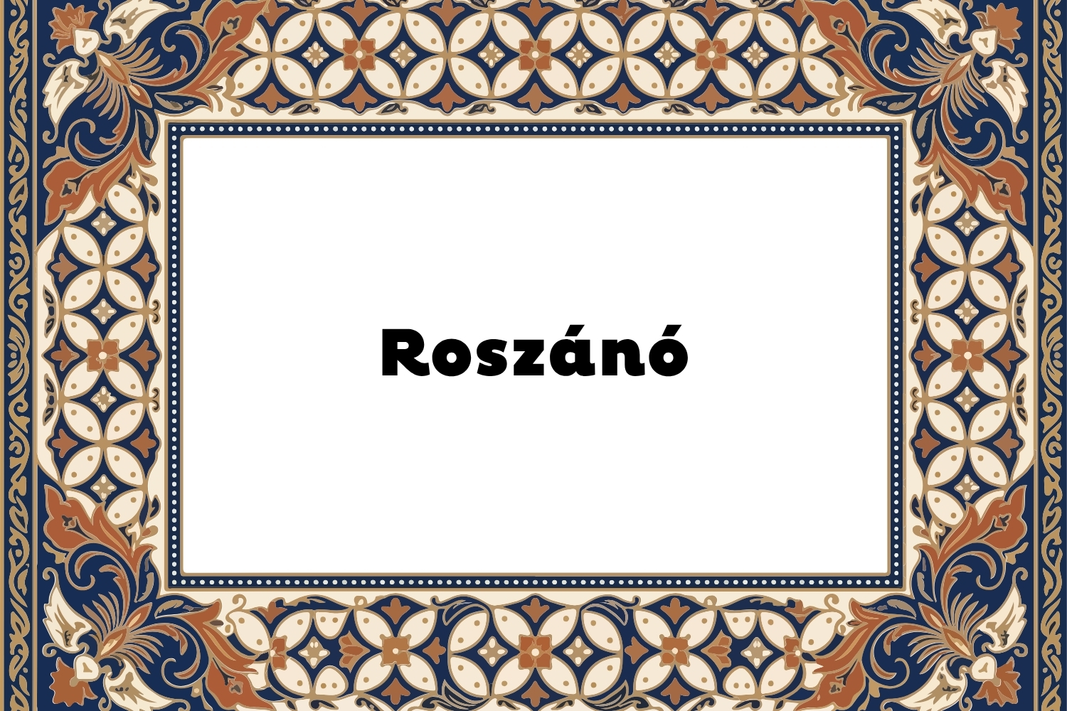 Roszánó | Marie Claire Perzsa motívumos keret