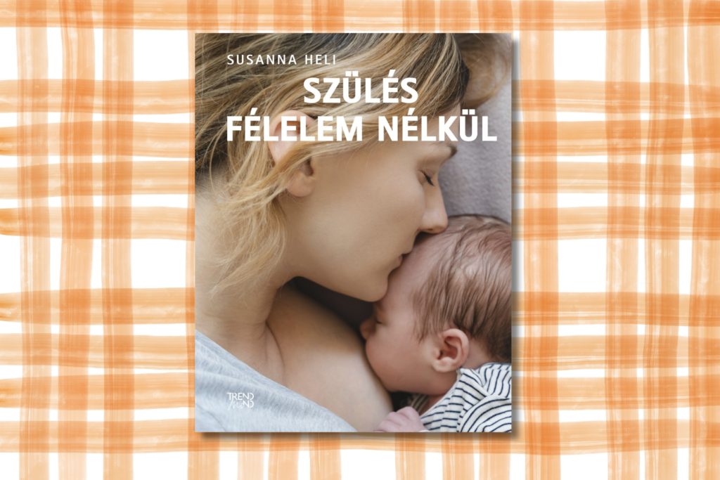 konyvfesztival-2026-ismeretterjeszto-szules-felelem-nelkul | Marie Claire Susanna Heli: Szülés félelem nélkül