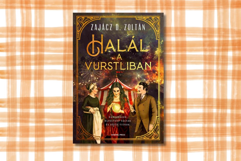 konyvfesztival-2026-krimi-zajacz | Marie Claire Zajácz D. Zoltán: Halál a Vurstliban