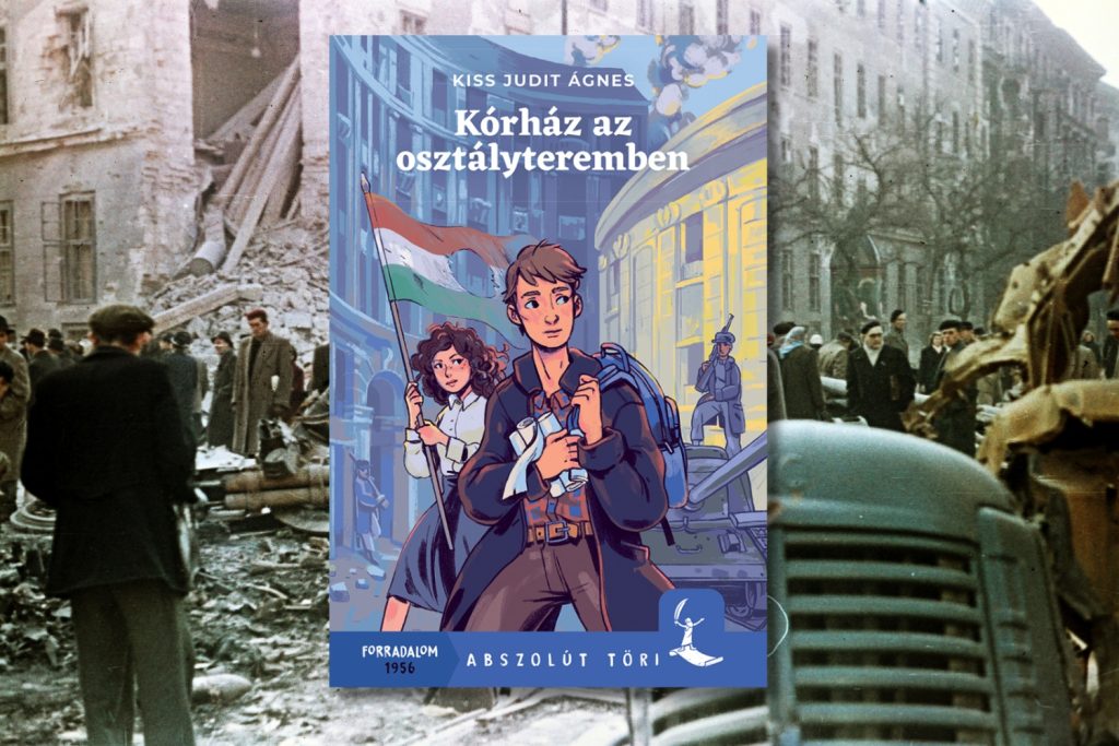 1956-oktober-23-konyvajanlo-korhaz-az-osztalyteremben | Marie Claire Kiss Judit Ágnes: Kórház az osztályteremben